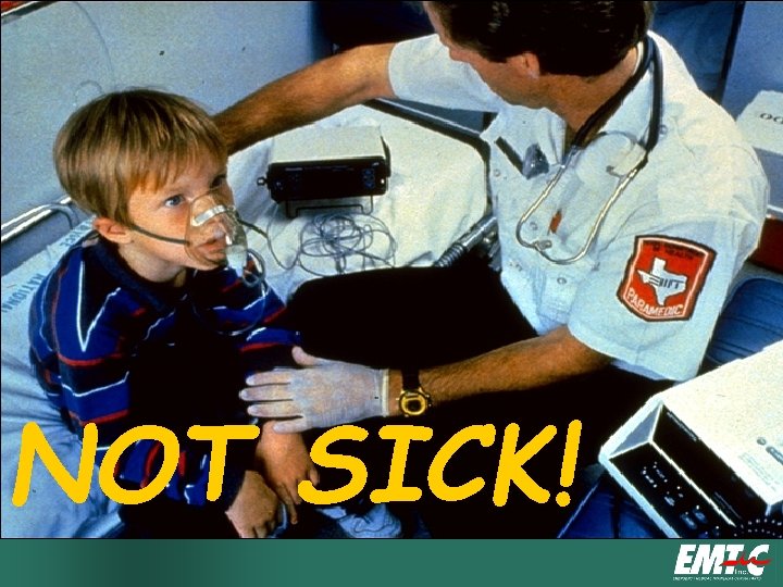 NOT SICK! 