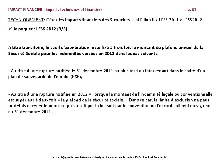 IMPACT FINANCIER : impacts techniques et financiers … p. 31 TECHNIQUEMENT: Gérer les impacts