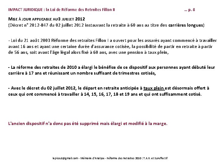 IMPACT JURIDIQUE : la Loi de Réforme des Retraites Fillon II … p. 8