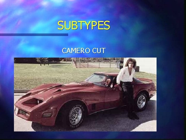 SUBTYPES CAMERO CUT 
