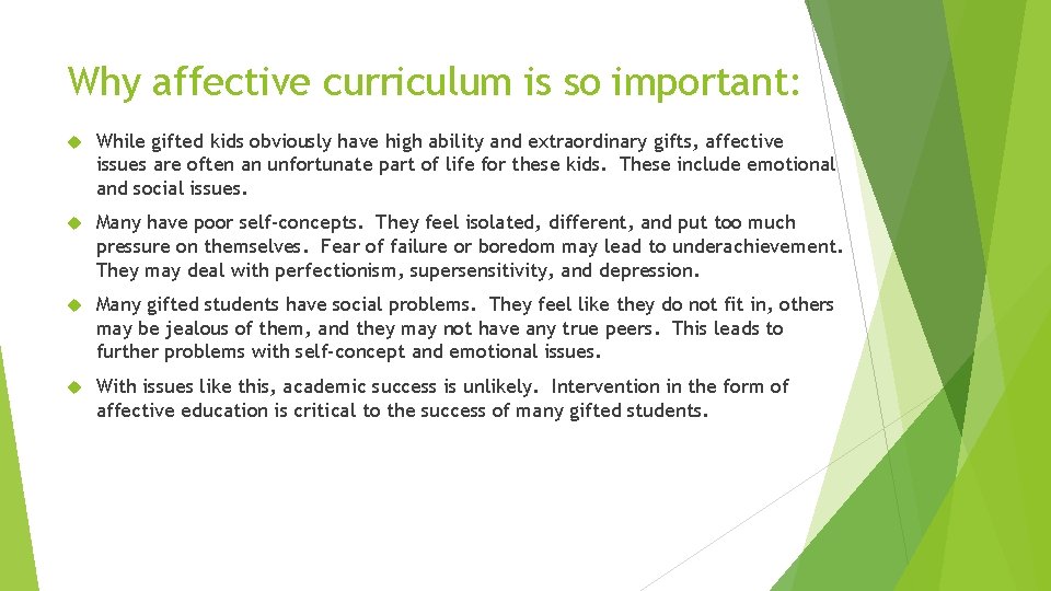 Why affective curriculum is so important: While gifted kids obviously have high ability and