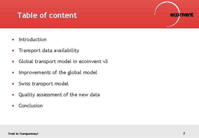 Table of content • Introduction • Transport data availability • Global transport model in