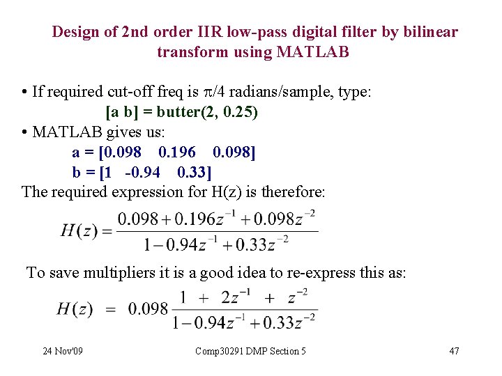 Design of 2 nd order IIR low-pass digital filter by bilinear transform using MATLAB