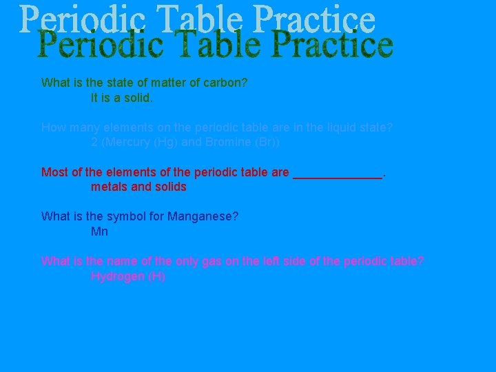 What is the state of matter of carbon? It is a solid. How many What is the state of matter of carbon? It is a solid. How many