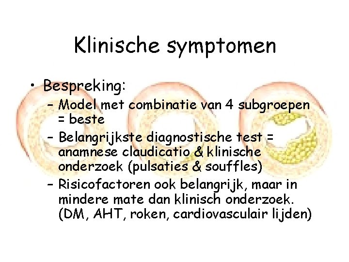 Klinische symptomen • Bespreking: – Model met combinatie van 4 subgroepen = beste –