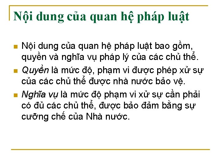 Nội dung của quan hệ pháp luật n n n Nội dung của quan