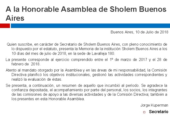  A la Honorable Asamblea de Sholem Buenos Aires, 10 de Julio de 2018