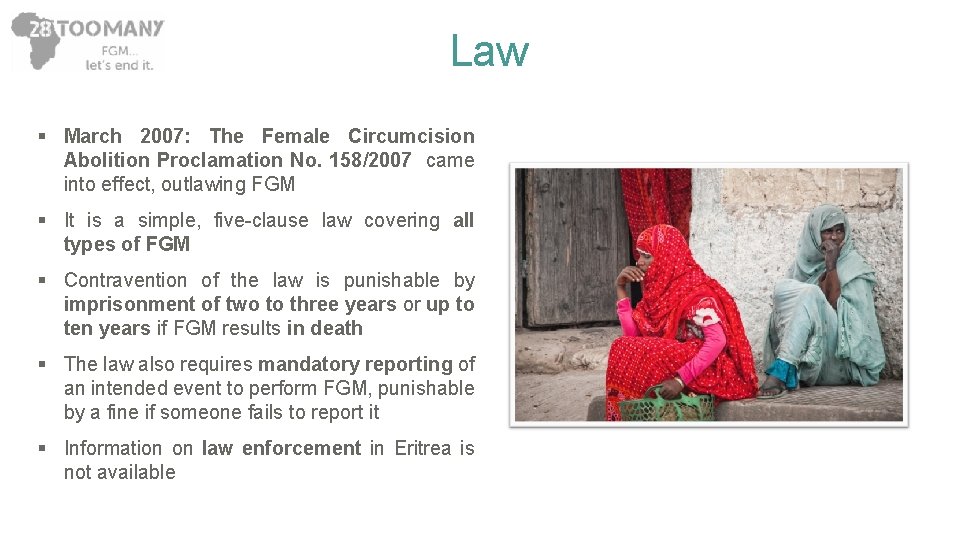 Law § March 2007: The Female Circumcision Abolition Proclamation No. 158/2007 came into effect,