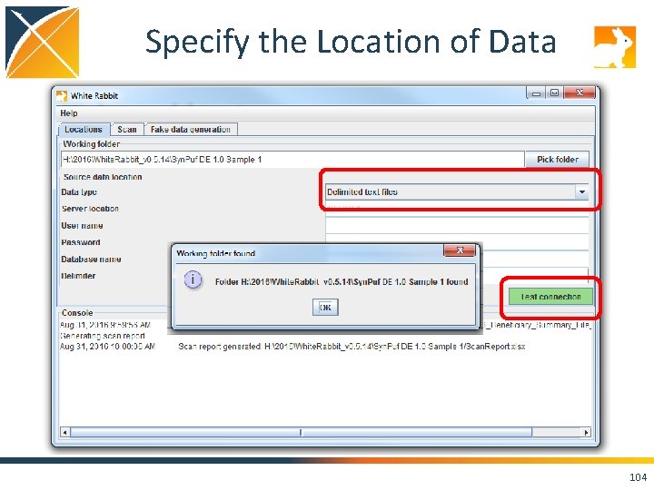 Specify the Location of Data 104 
