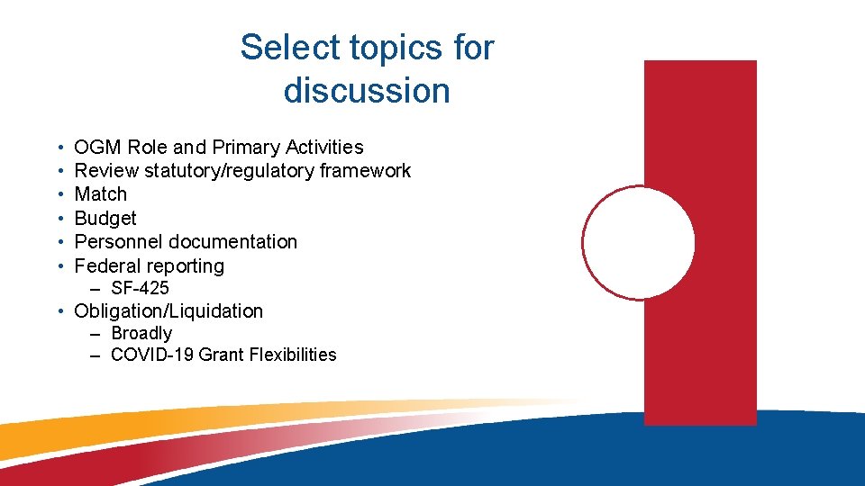 Select topics for discussion • • • OGM Role and Primary Activities Review statutory/regulatory Select topics for discussion • • • OGM Role and Primary Activities Review statutory/regulatory