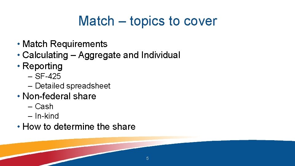 Match – topics to cover • Match Requirements • Calculating – Aggregate and Individual