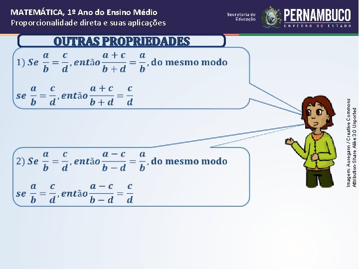 MATEMÁTICA, 1º Ano do Ensino Médio Proporcionalidade direta e suas aplicações OUTRAS PROPRIEDADES Imagem: