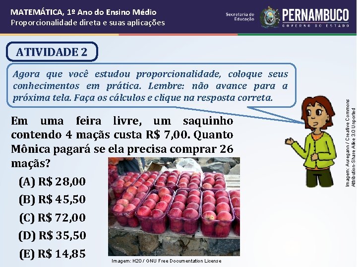 MATEMÁTICA, 1º Ano do Ensino Médio Proporcionalidade direta e suas aplicações Agora que você