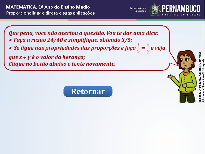 MATEMÁTICA, 1º Ano do Ensino Médio Proporcionalidade direta e suas aplicações . Retornar Imagem: