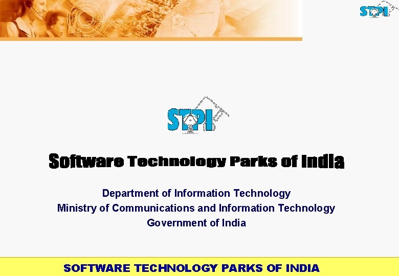 Department of Information Technology Ministry of Communications and Information Technology Government of India SOFTWARE