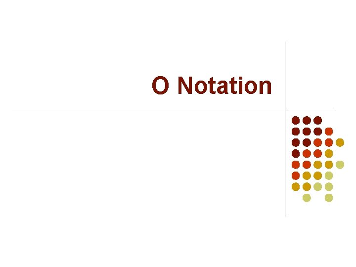 O Notation 