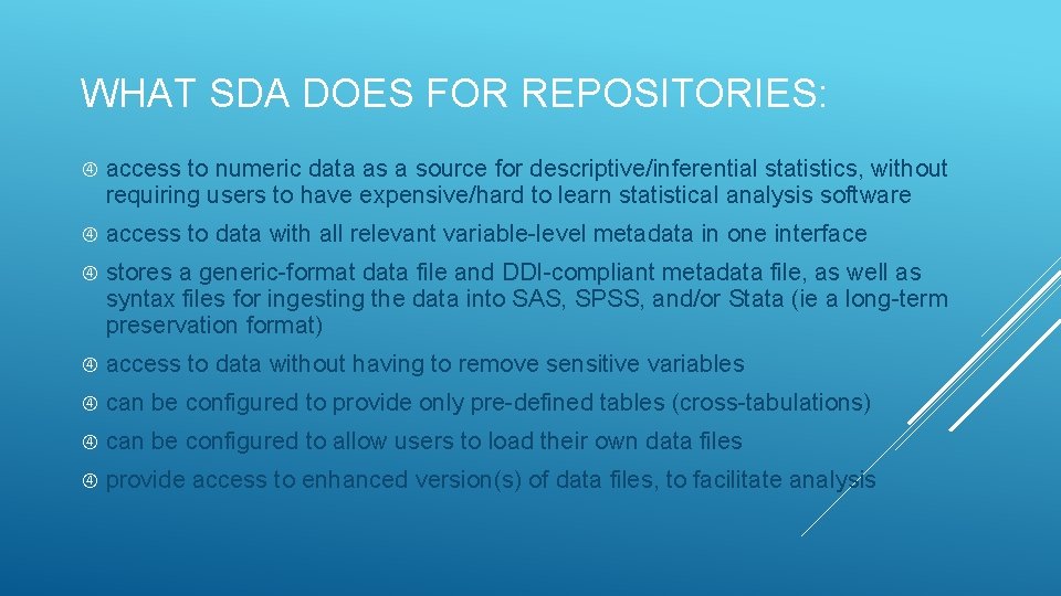 WHAT SDA DOES FOR REPOSITORIES: access to numeric data as a source for descriptive/inferential