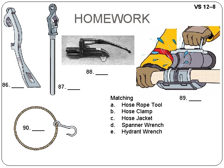 VS 12– 8 HOMEWORK 88. ____ 86. ____ 90. ____ 87. ____ Matching a. VS 12– 8 HOMEWORK 88. ____ 86. ____ 90. ____ 87. ____ Matching a.
