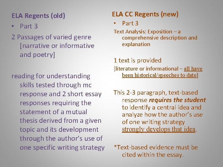 ELA Regents (old) • Part 3 2 Passages of varied genre [narrative or informative