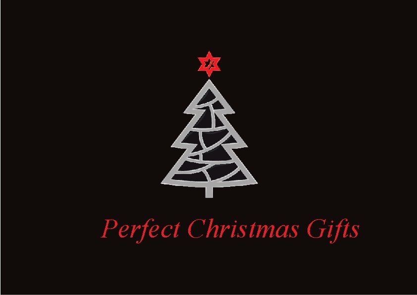 Perfect Christmas Gifts Perfect Christmas Gifts