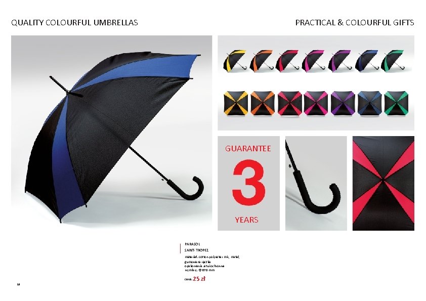 QUALITY COLOURFUL UMBRELLAS PRACTICAL & COLOURFUL GIFTS GUARANTEE YEARS PARASOL SAINT-TROPEZ materiał: cotton-polyester mix, QUALITY COLOURFUL UMBRELLAS PRACTICAL & COLOURFUL GIFTS GUARANTEE YEARS PARASOL SAINT-TROPEZ materiał: cotton-polyester mix,