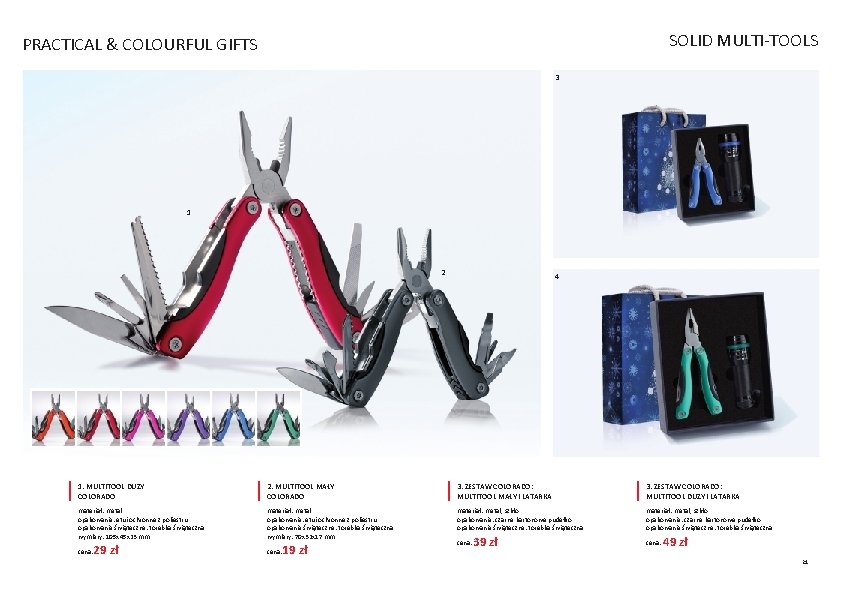 SOLID MULTI-TOOLS PRACTICAL & COLOURFUL GIFTS 3 1 2 4 1. MULTITOOL DUŻY COLORADO SOLID MULTI-TOOLS PRACTICAL & COLOURFUL GIFTS 3 1 2 4 1. MULTITOOL DUŻY COLORADO