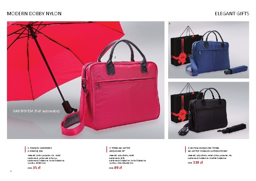 MODERN DOBBY NYLON ELEGANT GIFTS 1 3 2 DAS SYSTEM (Full automatic) 1. PARASOL MODERN DOBBY NYLON ELEGANT GIFTS 1 3 2 DAS SYSTEM (Full automatic) 1. PARASOL