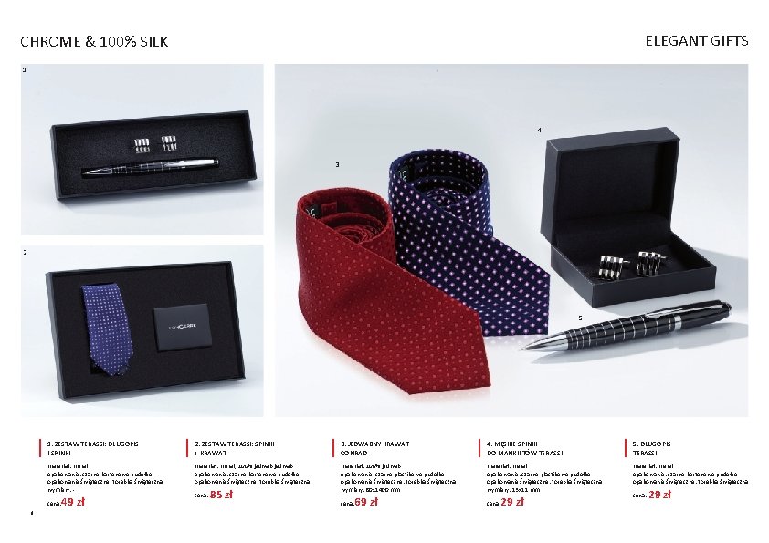 ELEGANT GIFTS CHROME & 100% SILK 1 4 3 2 5 1. ZESTAW TERASSI: ELEGANT GIFTS CHROME & 100% SILK 1 4 3 2 5 1. ZESTAW TERASSI: