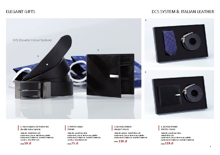 ELEGANT GIFTS DCS SYSTEM & ITALIAN LEATHER 3 DCS (Double Colour System) 2 1 ELEGANT GIFTS DCS SYSTEM & ITALIAN LEATHER 3 DCS (Double Colour System) 2 1