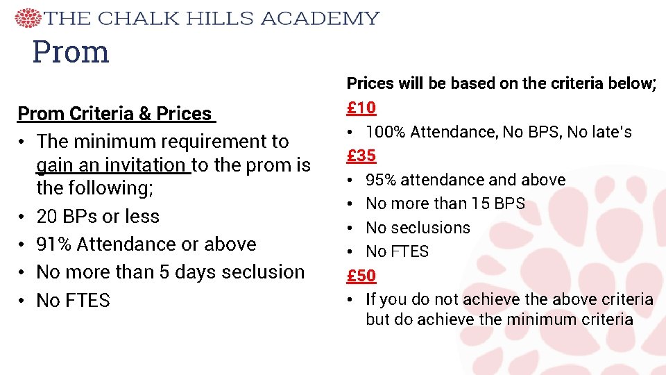 Prom Criteria & Prices • The minimum requirement to gain an invitation to the
