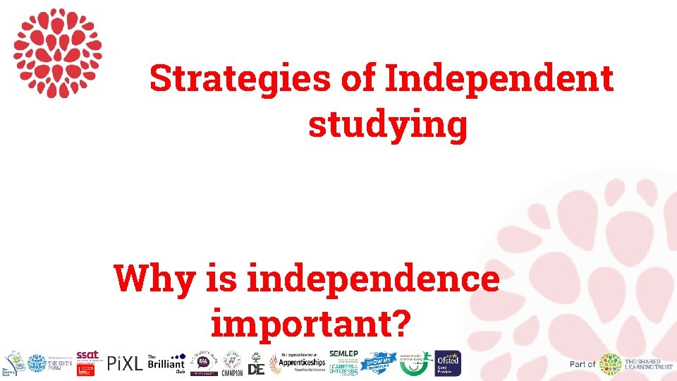 Strategies of Independent studying Why is independence important? 