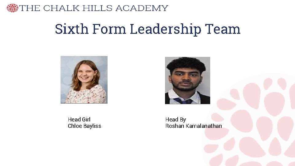 Sixth Form Leadership Team Head Girl Chloe Bayliss Head By Roshan Kamalanathan 