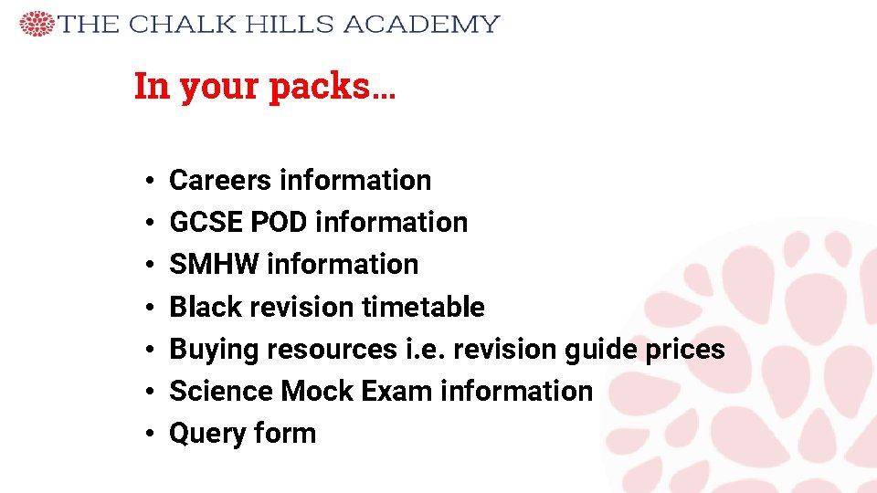 In your packs… • • Careers information GCSE POD information SMHW information Black revision