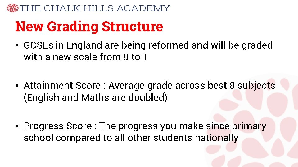 New Grading Structure • GCSEs in England are being reformed and will be graded