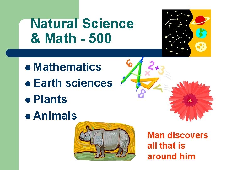 Natural Science & Math - 500 l Mathematics l Earth sciences l Plants l Natural Science & Math - 500 l Mathematics l Earth sciences l Plants l