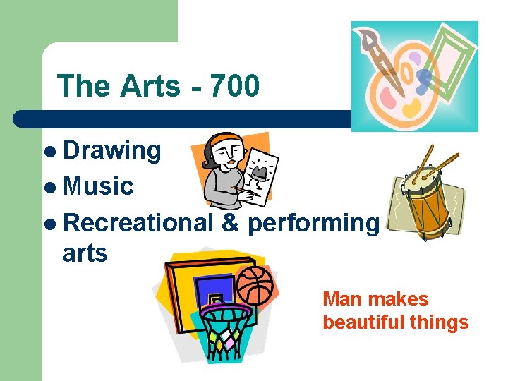 The Arts - 700 l Drawing l Music l Recreational & performing arts Man The Arts - 700 l Drawing l Music l Recreational & performing arts Man