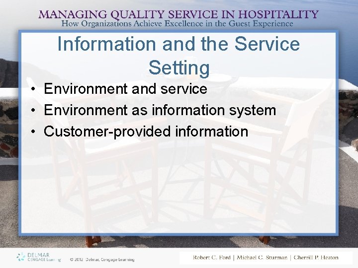 Information and the Service Setting • Environment and service • Environment as information system