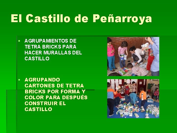 El Castillo de Peñarroya § AGRUPAMIENTOS DE TETRA BRICKS PARA HACER MURALLAS DEL CASTILLO
