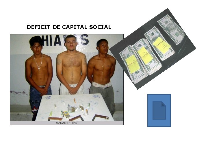 DEFICIT DE CAPITAL SOCIAL 