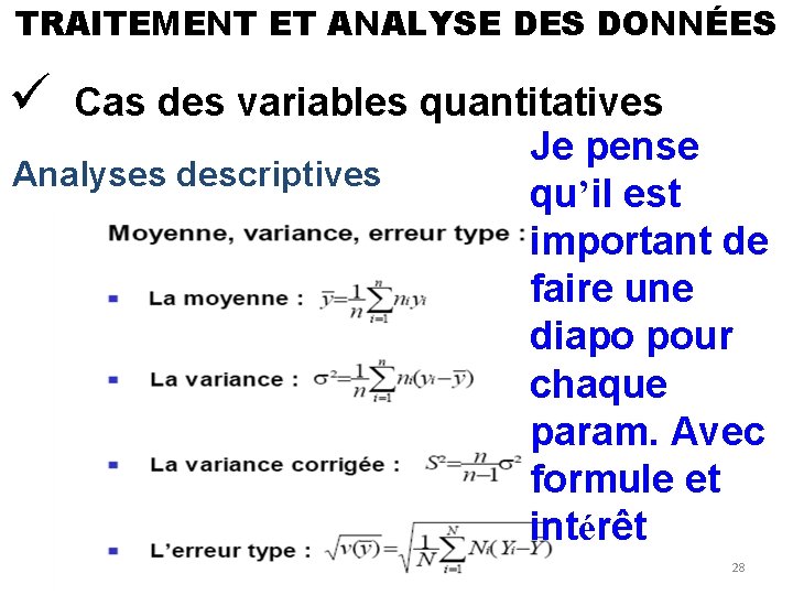 TRAITEMENT ET ANALYSE DES DONNÉES ü Cas des variables quantitatives Analyses descriptives Module 5_socio