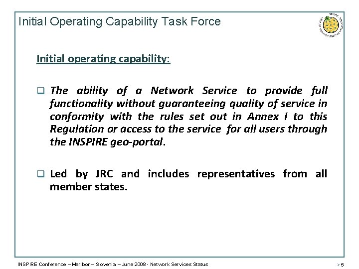 Initial Operating Capability Task Force Initial operating capability: q The ability of a Network