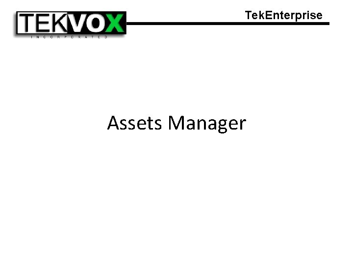 Tek. Enterprise Assets Manager 