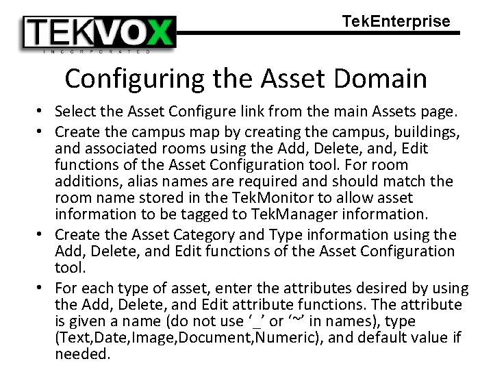 Tek. Enterprise Configuring the Asset Domain • Select the Asset Configure link from the