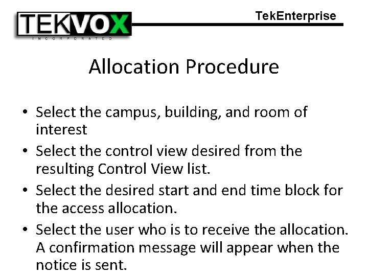 Tek. Enterprise Allocation Procedure • Select the campus, building, and room of interest •