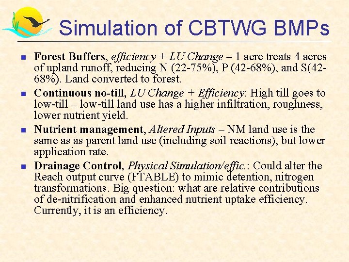 Simulation of CBTWG BMPs n n Forest Buffers, efficiency + LU Change – 1