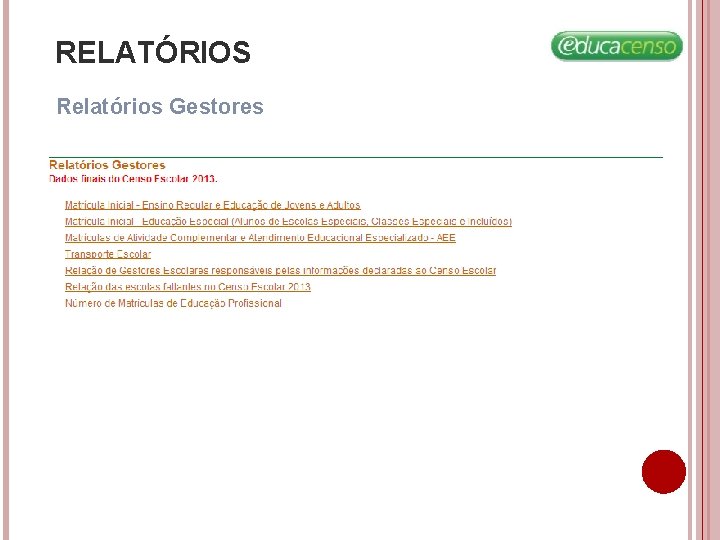 RELATÓRIOS Relatórios Gestores RELATÓRIOS Relatórios Gestores
