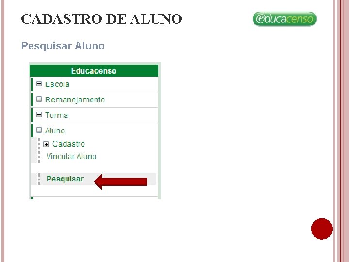 CADASTRO DE ALUNO Pesquisar Aluno CADASTRO DE ALUNO Pesquisar Aluno