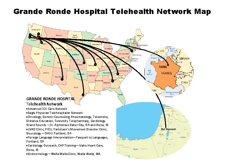 Grande Ronde Hospital Telehealth Network Map GRANDE RONDE HOSPITAL Telehealth Network ·Advanced ICU Care Grande Ronde Hospital Telehealth Network Map GRANDE RONDE HOSPITAL Telehealth Network ·Advanced ICU Care
