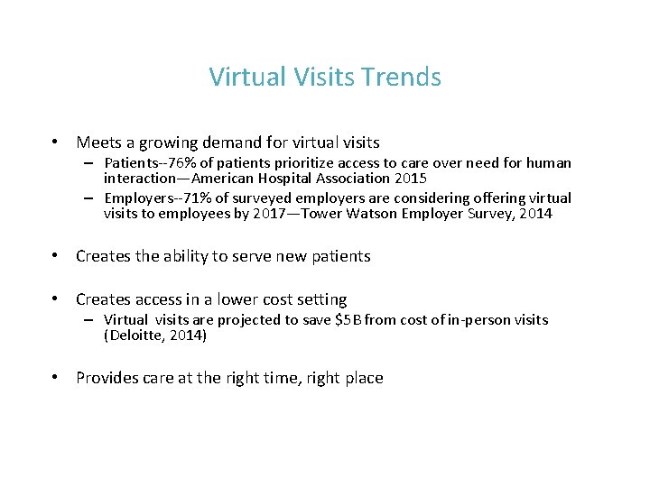Virtual Visits Trends • Meets a growing demand for virtual visits – Patients--76% of Virtual Visits Trends • Meets a growing demand for virtual visits – Patients--76% of