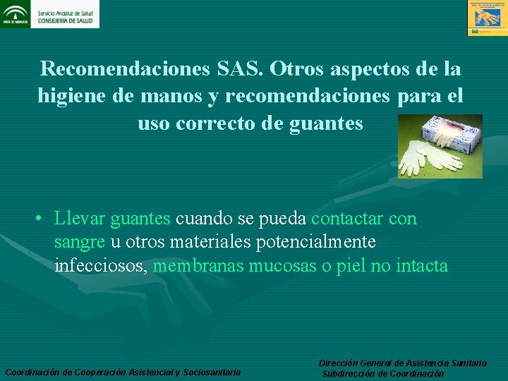 Recomendaciones SAS. Otros aspectos de la higiene de manos y recomendaciones para el uso